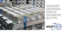 Guía para periodistas sobre el reciclaje de aluminio