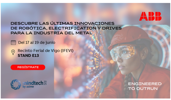 ABB presenta en Mindtech 2025 sus últimas soluciones en robótica, motores y electrificación para la industria del metal